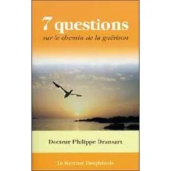 livre sept questions sur le chemin de la guérison