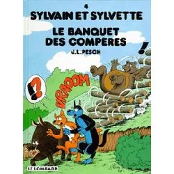 livre sylvain et sylvette - tome 4 - le banquet des compères