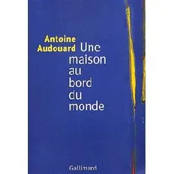 livre une maison au bord du monde