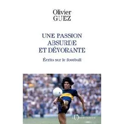 livre une passion absurde et dévorante