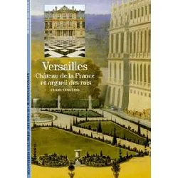 livre versailles - chateau de la france et orgueil des rois