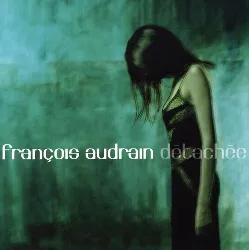 cd françois audrain - détachée (2001)