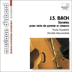 cd j.s. bach, rinaldo alessandrini, paolo pandolfo - sonates pour viole de gambe et clavecin (2002)