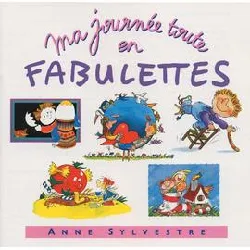 cd les fabulettes : compilation 2001 - ma journee toute en fabulettes