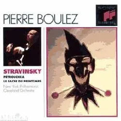 cd stravinsky, pierre boulez, new york philharmonic, the cleveland orchestra - pétrouchka, le sacre du printemps (1969)