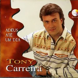 cd tony carreira - adeus até um dia (1996)