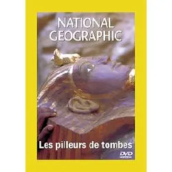 dvd national geographic - les pilleurs de tombes