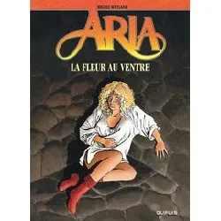 livre aria - tome 20 - la fleur au ventre