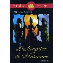 livre bibliolycée - les caprices de marianne, alfred de musset