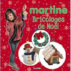 livre bricolages de noël avec martine