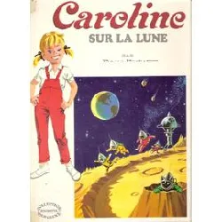 livre caroline sur la lune