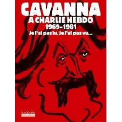 livre cavanna à charlie hebdo, 1969 - 1981