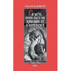 livre ce qu'il nous faut de remords et d'espérance