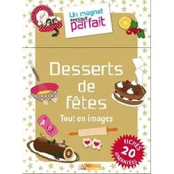 livre desserts de fêtes - tout en images