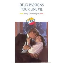 livre deux passions pour une vie