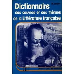 livre dictionnaire des oeuvres et des thèmes de la littérature française