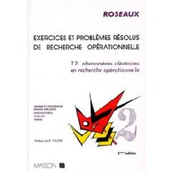 livre exercices et problèmes résolus de recherche opérationnelle - tome 2 - 2ème édition