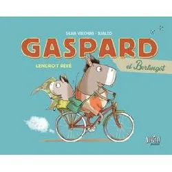 livre gaspard et berlingot - tome 1 l'endroit révé