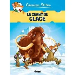 livre geronimo stilton tome 5 - le géant de glace