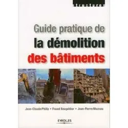 livre guide pratique de la démolition des bâtiments