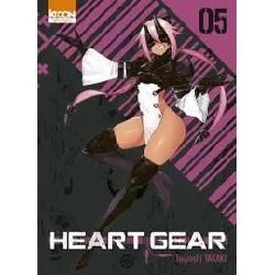 livre heart gear t05 - tome 5