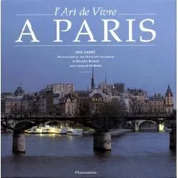 livre l'art de vivre a paris (et guide)