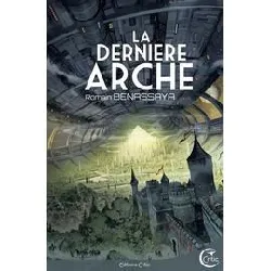 livre la dernière arche