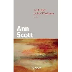 livre la grâce et les ténèbres