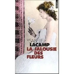 livre la jalousie des fleurs