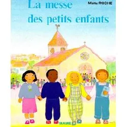 livre la messe des petits enfants