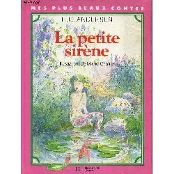 livre la petite sirène - mes plus beaux contes - andersen