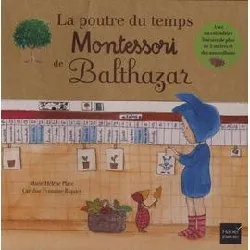 livre la poutre du temps montessori de balthazar