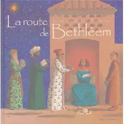 livre la route de bethléem