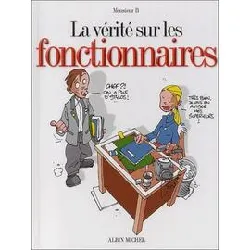 livre la vérité sur les fonctionnaires