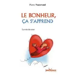 livre le bonheur, ca s'apprend - la voix du coeur