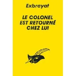 livre le colonel est retourné chez lui