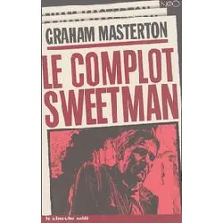 livre le complot sweetman