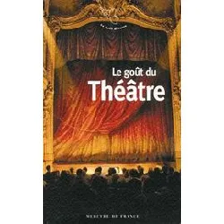 livre le goût du théâtre