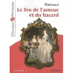 livre le jeu de l'amour et du hasard - classiques et patrimoine