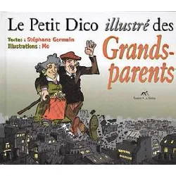 livre le petit dico illustré des grands - parents