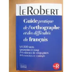 livre le robert - guide pratique de l'orthographe et des difficultés du français