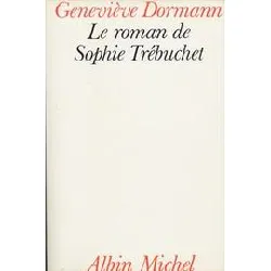 livre le roman de sophie trébuchet