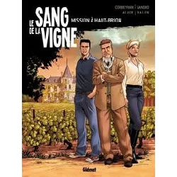 livre le sang de la vigne tome 1 - mission à haut - brion