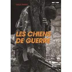 livre les chiens de guerre