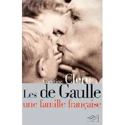 livre les de gaulle - une famille francaise