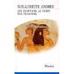 livre les égyptiens au temps des pharaons