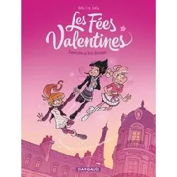 livre les fées valentines tome 1 - traversine au bois dormant