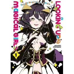 livre looking up to magical girls - tome 1