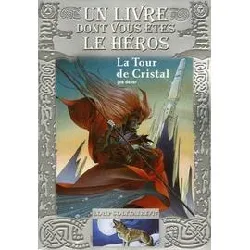 livre loup solitaire tome 17 - la tour de cristal