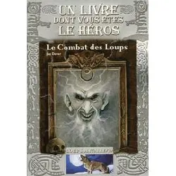 livre loup solitaire tome 19 - le combat des loups